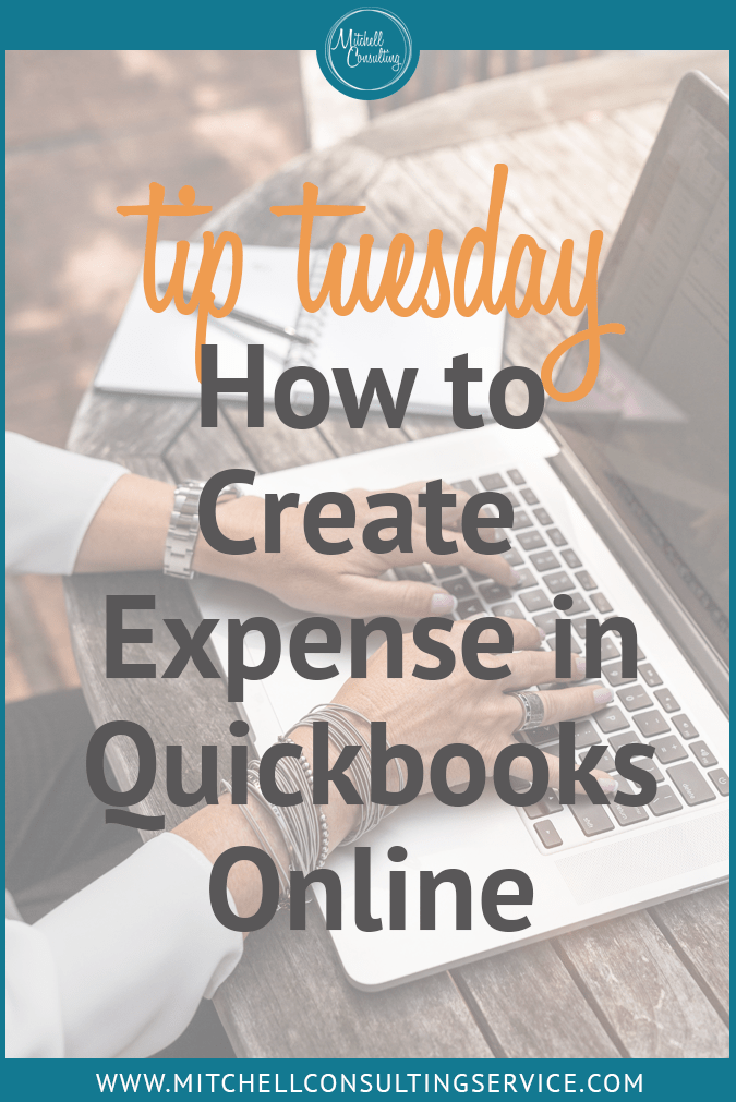 Tuesday Tips: How to Create an Expense in Quickbooks Online